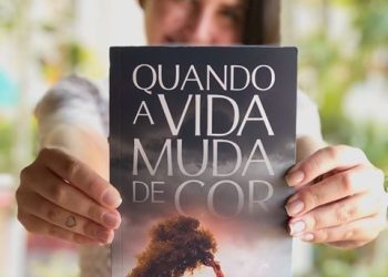 QUANDO A VIDA MUDA DE COR